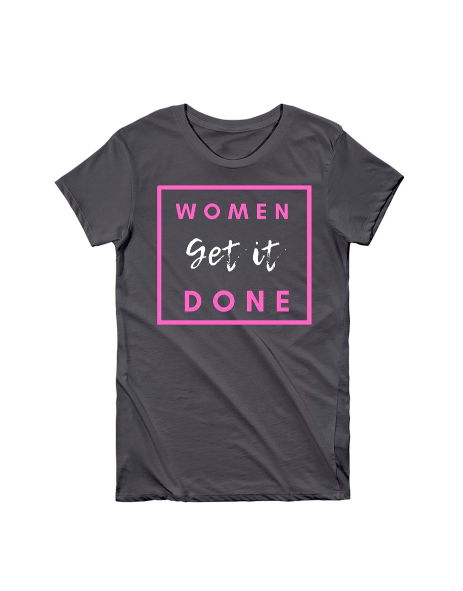 Women Get it Done Tee